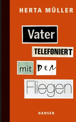 Herta Müller - Vater telefoniert mit den Fliegen - Preis vom 09.10.2026 07:28:09 h