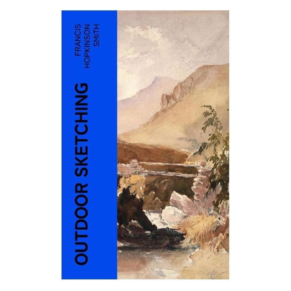 e-artnow Outdoor Sketching (Softcover, Francis Hopkinson Smith) (56952354)