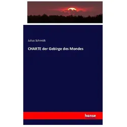 CHARTE der Gebirge des Mondes, Fachbücher von Julius Schmidt