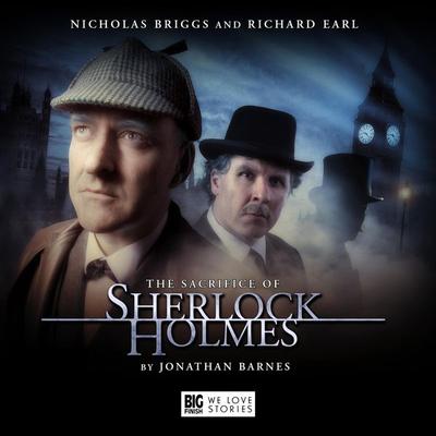 Sherlock Holmes - The Sacrifice of Sherlock Holmes - Jonathan Barnes, Audio, 9781802408515
