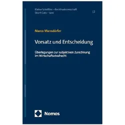 Vorsatz und Entscheidung, Fachbücher von Marco Mansdörfer