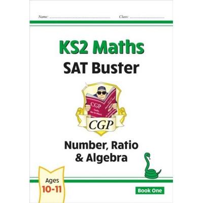KS2 Maths SAT Buster: Number, Ratio & Algebra - Book 1 (for the 2026 tests), Taschenbuch von Cgp Books, CGP Books, 978-1-84762-158-0