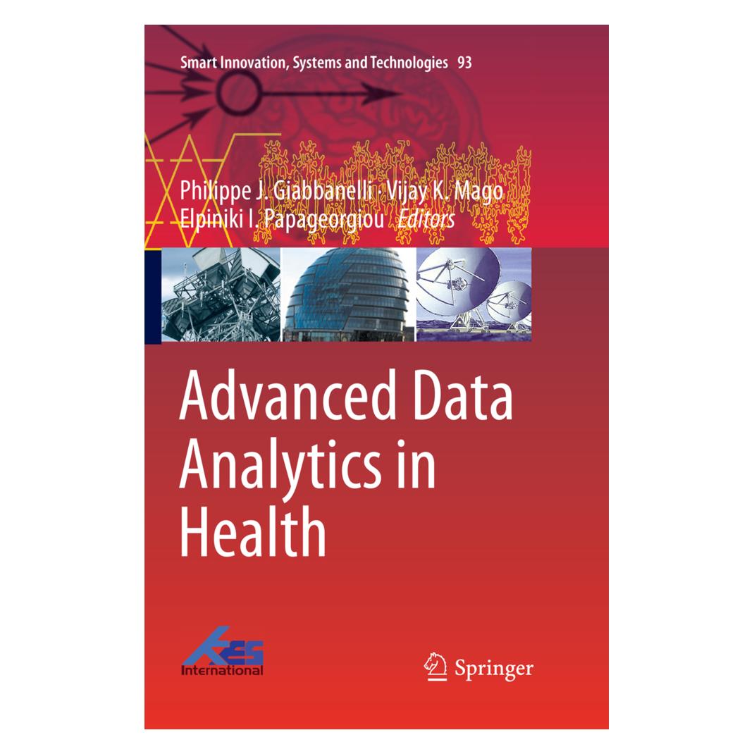 Springer Advanced Data Analytics in Health (Englisch, Softcover, Elpiniki, Elpiniki I. Papageorgiou, I Papageorgiou, K Mago, Philippe J. Giabbanelli, Vijay, Vijay K. Mago) (56067369)