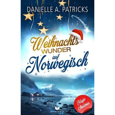 Weihnachtswunder auf Norwegisch, Taschenbuch von Danielle A. Patricks, Nova MD