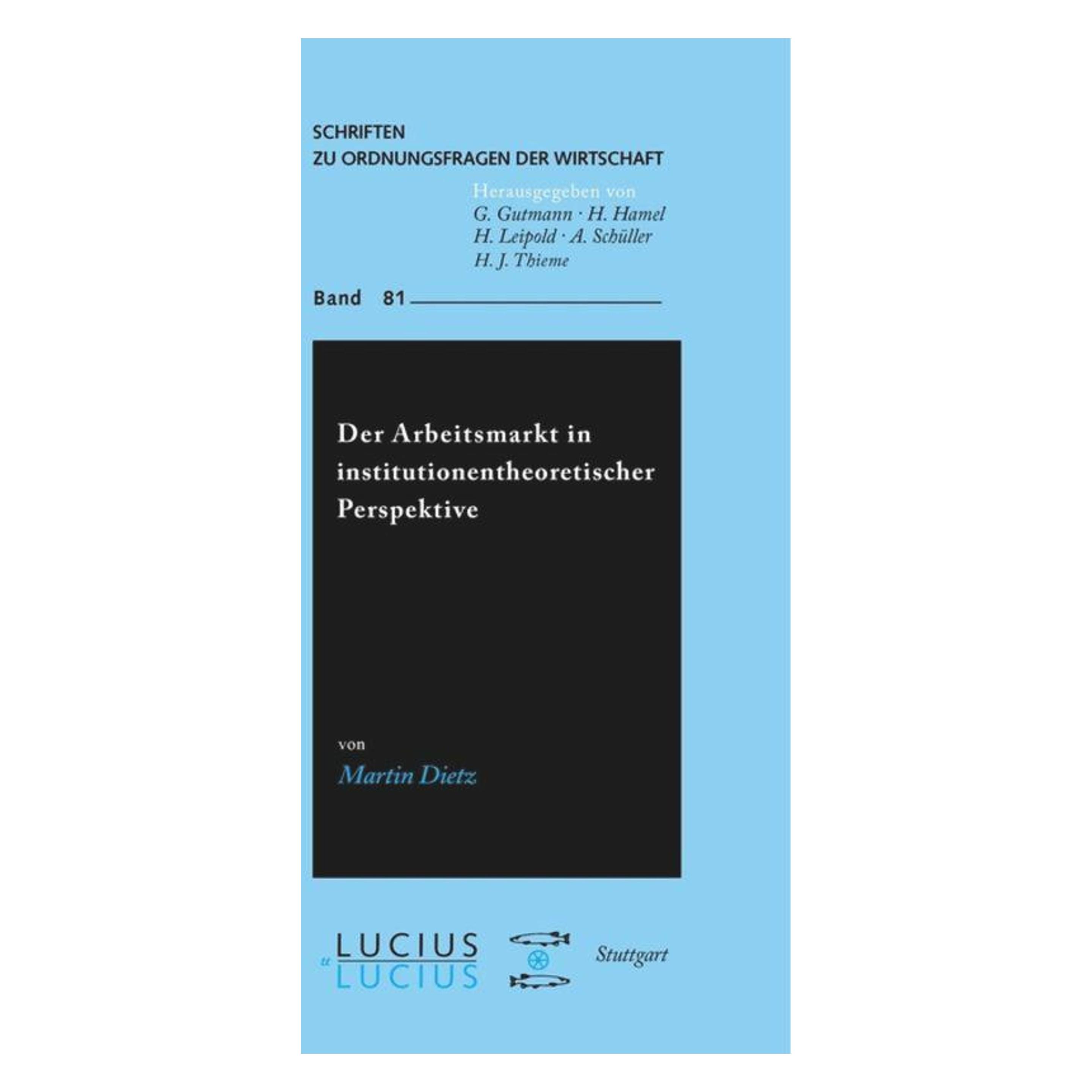 Lucius + Lucius Der Arbeitsmarkt in institutionentheoretischer Perspektive (Martin Dietz, 2006) (55189830)