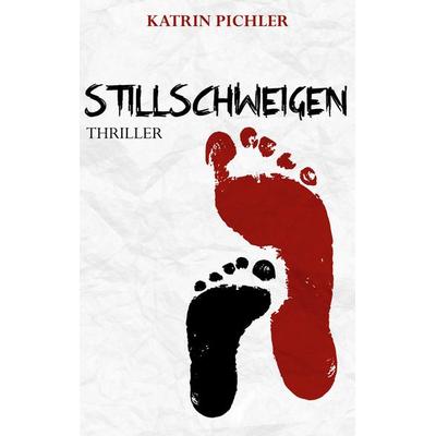 Stillschweigen, Taschenbuch von Katrin Pichler, BoD – Books on Demand, 978-3-7568-3735-9