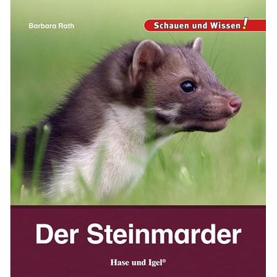 Der Steinmarder, Gebundene Ausgabe von Barbara Rath, Hase und Igel Verlag, 978-3-86316-424-9
