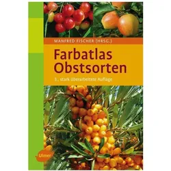 Farbatlas Obstsorten, Ratgeber von Manfred Fischer