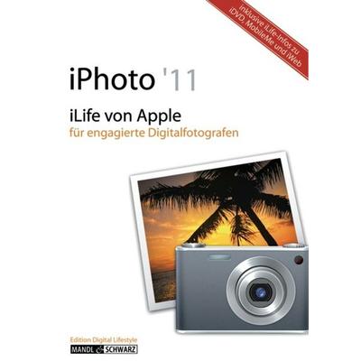 IPhoto 11, Taschenbuch von Daniel Mandl, Mandl & Schwarz, 978-3-939685-24-1