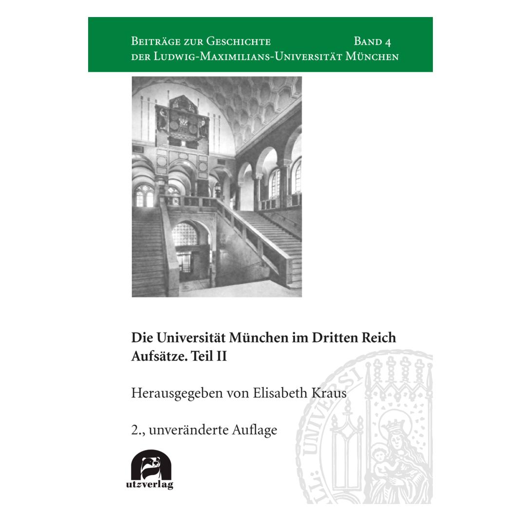UTZ Verlag Die Universität München im Dritten Reich (Deutsch, Softcover, Elisabeth Kraus) (57155742)