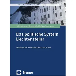 Das politische System Liechtensteins, Fachbücher von Wilfried Marxer, Philippe Rochat, Thomas Milic