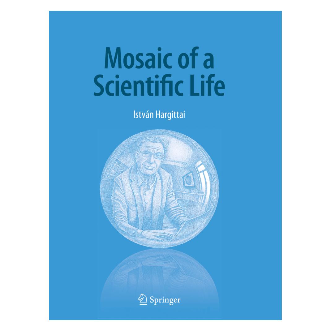 Springer Mosaic of a Scientific Life (Englisch, Softcover, István Hargittai) (56186570)