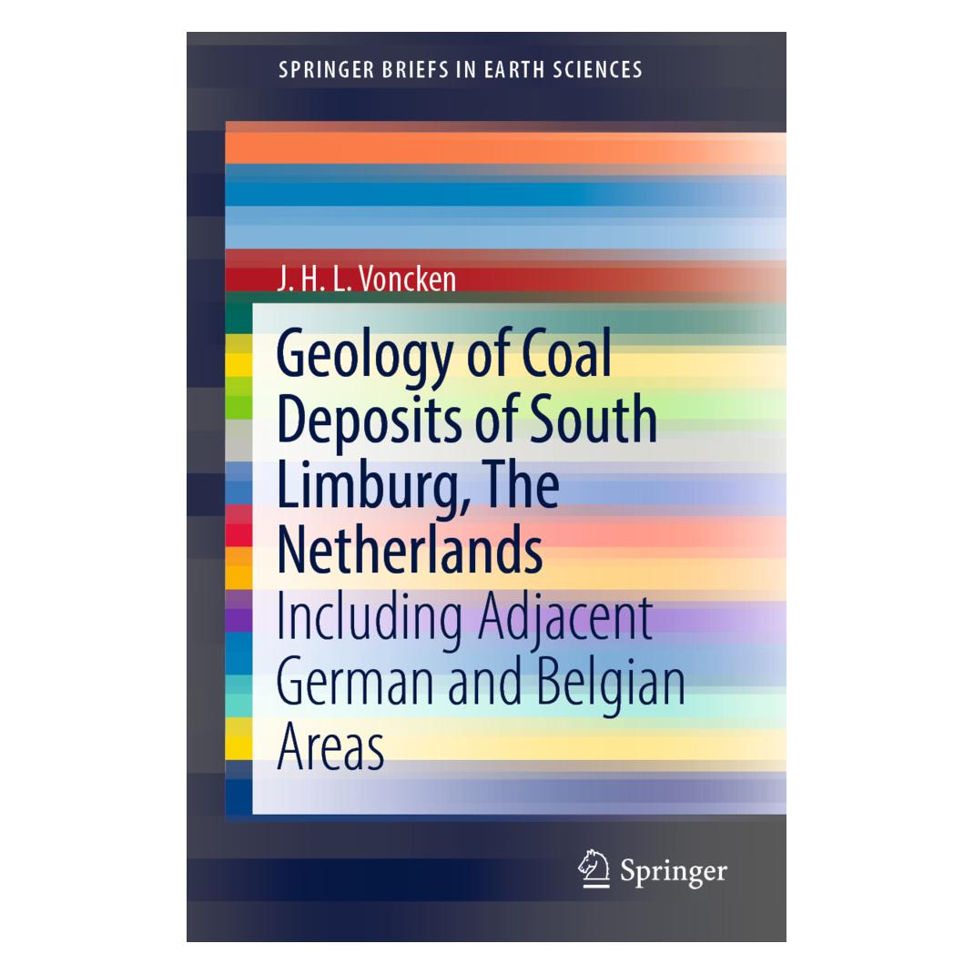 Springer Geology of Coal Deposits of South Limburg, The Netherlands (Englisch, Softcover, J.H.L. Voncken) (56058920)