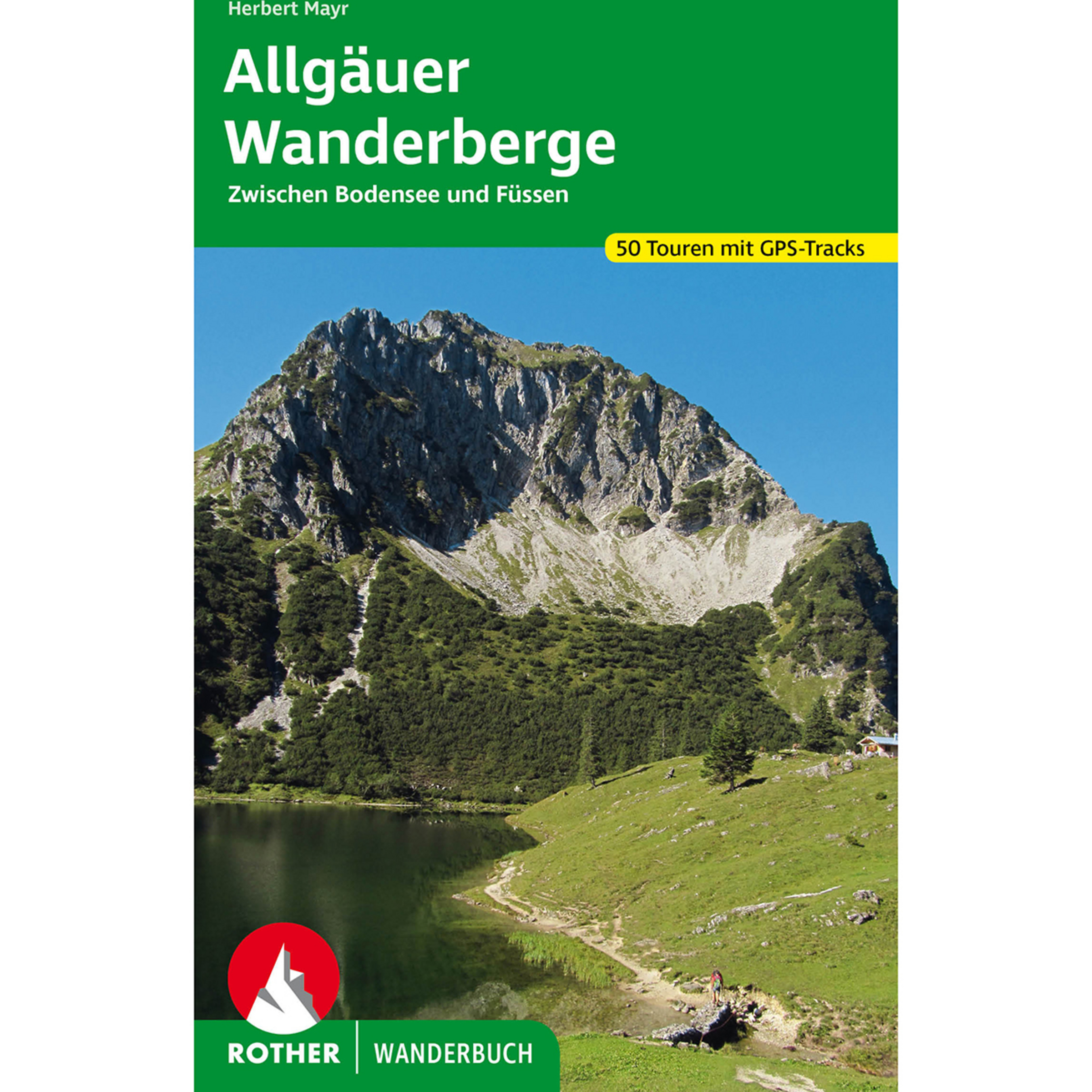 Rother Allgäuer Wanderberge Wanderführer 7. Aufl. 2022