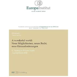 A wonderful world: Neue Möglichkeiten, neues Recht, neue Herausforderungen, Fachbücher von Dieter Gericke