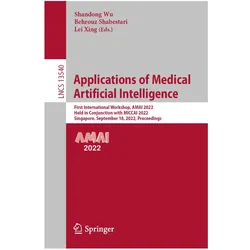 Applications of Medical Artificial Intelligence, Fachbücher von Shandong Wu, Lei, Xing, Shabestari, Behrouz