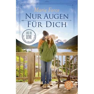 Nur Augen für dich, Taschenbuch von Marie Force, Fischer Taschenbuch Verlag