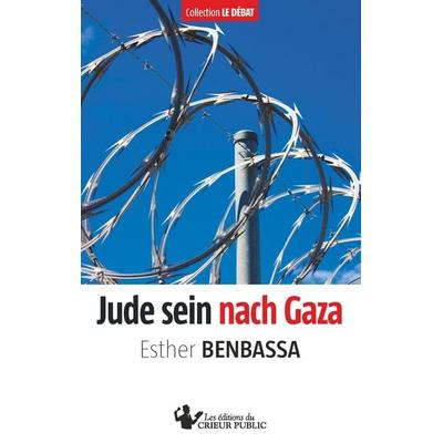 Jude sein nach Gaza, Taschenbuch von Esther Benbassa, BoD - Books on Demand, 978-3-948325-04-6