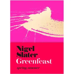 GreenFeast, Ratgeber von Nigel Slater