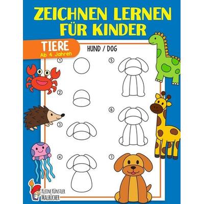 Zeichnen lernen für Kinder, Taschenbuch von Kleine Künstler Malbücher, Independently Published
