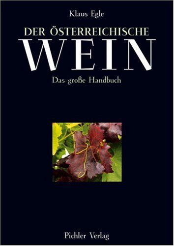 Klaus Egle - Der österreichische Wein: Das große Handbuch - Preis vom 30.09.2026 22:30:23 h