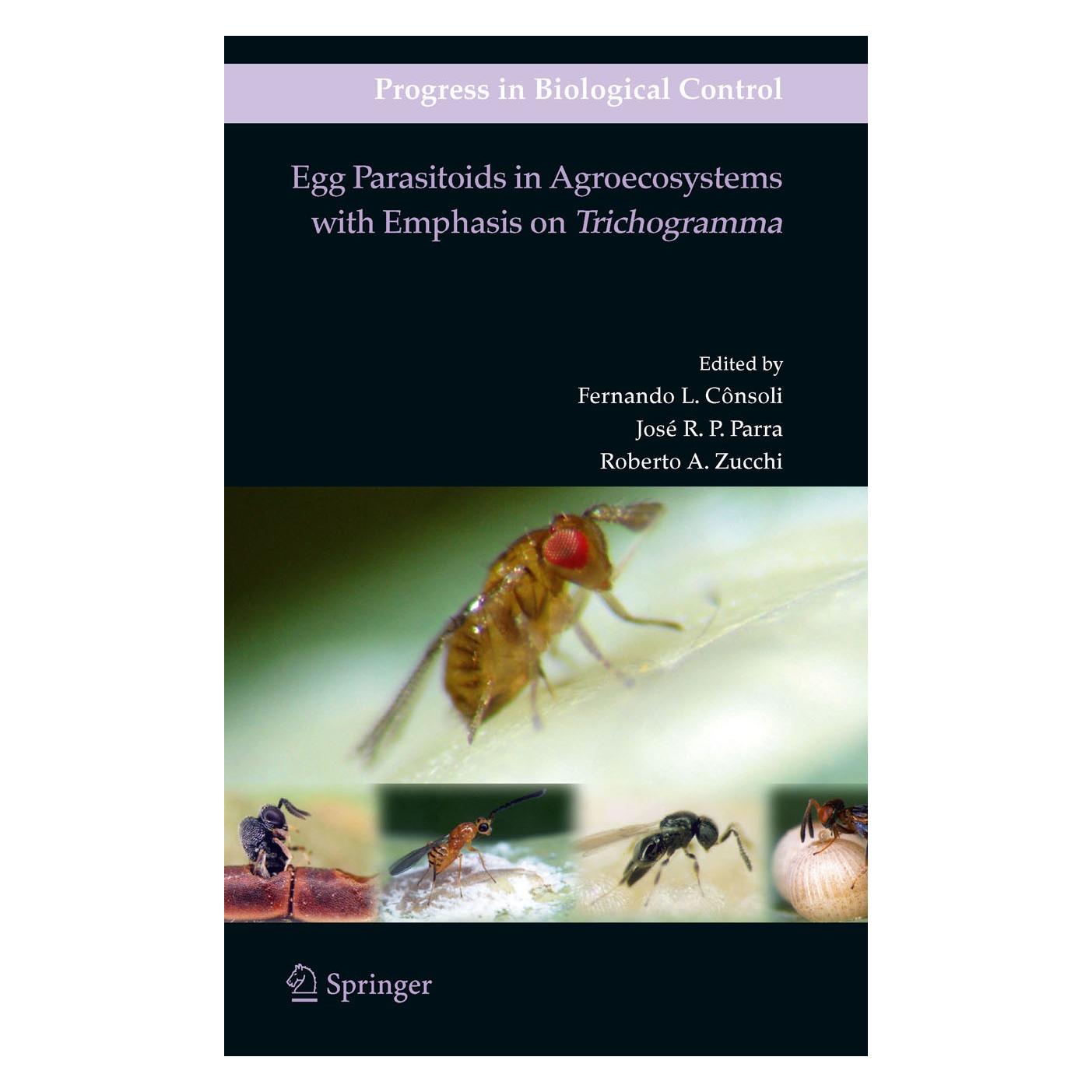 Springer Egg Parasitoids in Agroecosystems with Emphasis on Trichogramma (Englisch, Hardcover, Fernando L. Consoli, José R. P. Parra, Roberto A. Zucchi) (9781402091094)