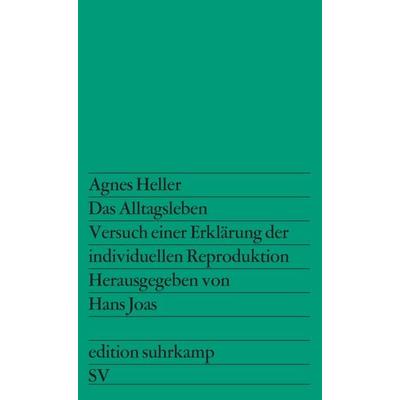 Das Alltagsleben, Taschenbuch von Agnes Heller, Suhrkamp, 978-3-518-10805-5