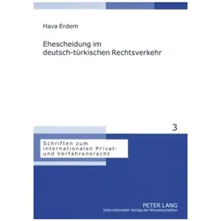 Ehescheidung im deutsch-türkischen Rechtsverkehr, Fachbücher von Hava Erdem