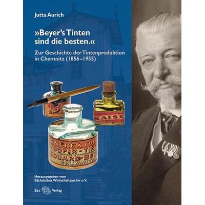 Beyers Tinten sind die besten., Gebundene Ausgabe von , Sax, 978-3-86729-323-5