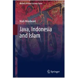 Java, Indonesia and Islam, Fachbücher von Mark Woodward
