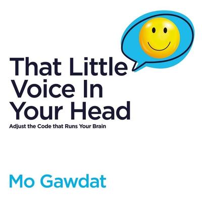 That Little Voice In Your Head - Mo Gawdat, Audio, 9781529066166