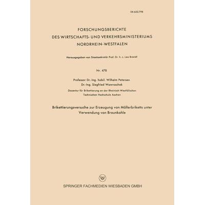 Brikettierungsversuche zur Erzeugung von Möllerbriketts unter Verwendung von Braunkohle, Taschenbuch von Wilhelm Petersen, VS Verlag für