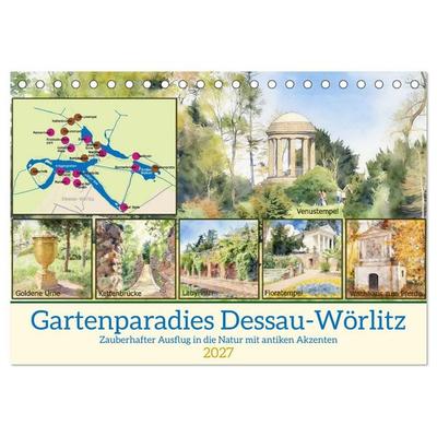 Gartenparadies Dessau-Wörlitz (Tischkalender 2027 DIN A5 quer), CALVENDO Monatskalender
