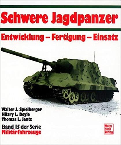Spielberger, Walter J. - Schwere Jagdpanzer: Band 15 (Militärfahrzeuge) - Preis vom 09.10.2026 07:28:09 h