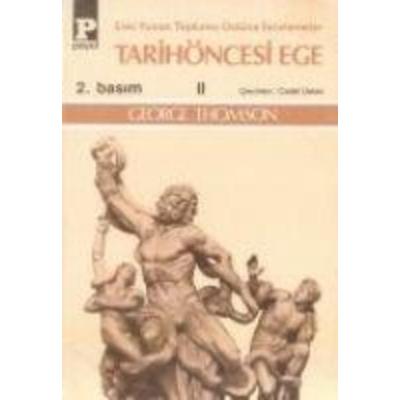 Tarih Öncesi Ege II, Taschenbuch von George Thompson, Payel Yayinevi, 978-975-388-028-2
