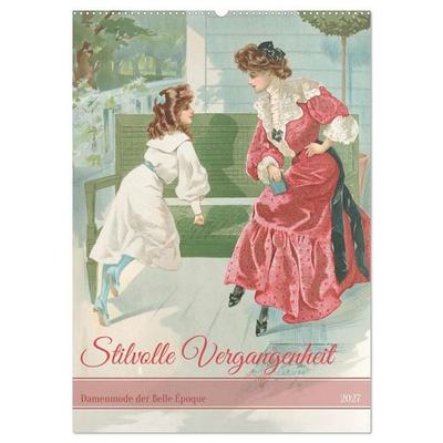 Stilvolle Vergangenheit (Wandkalender 2027 DIN A2 hoch), CALVENDO Monatskalender