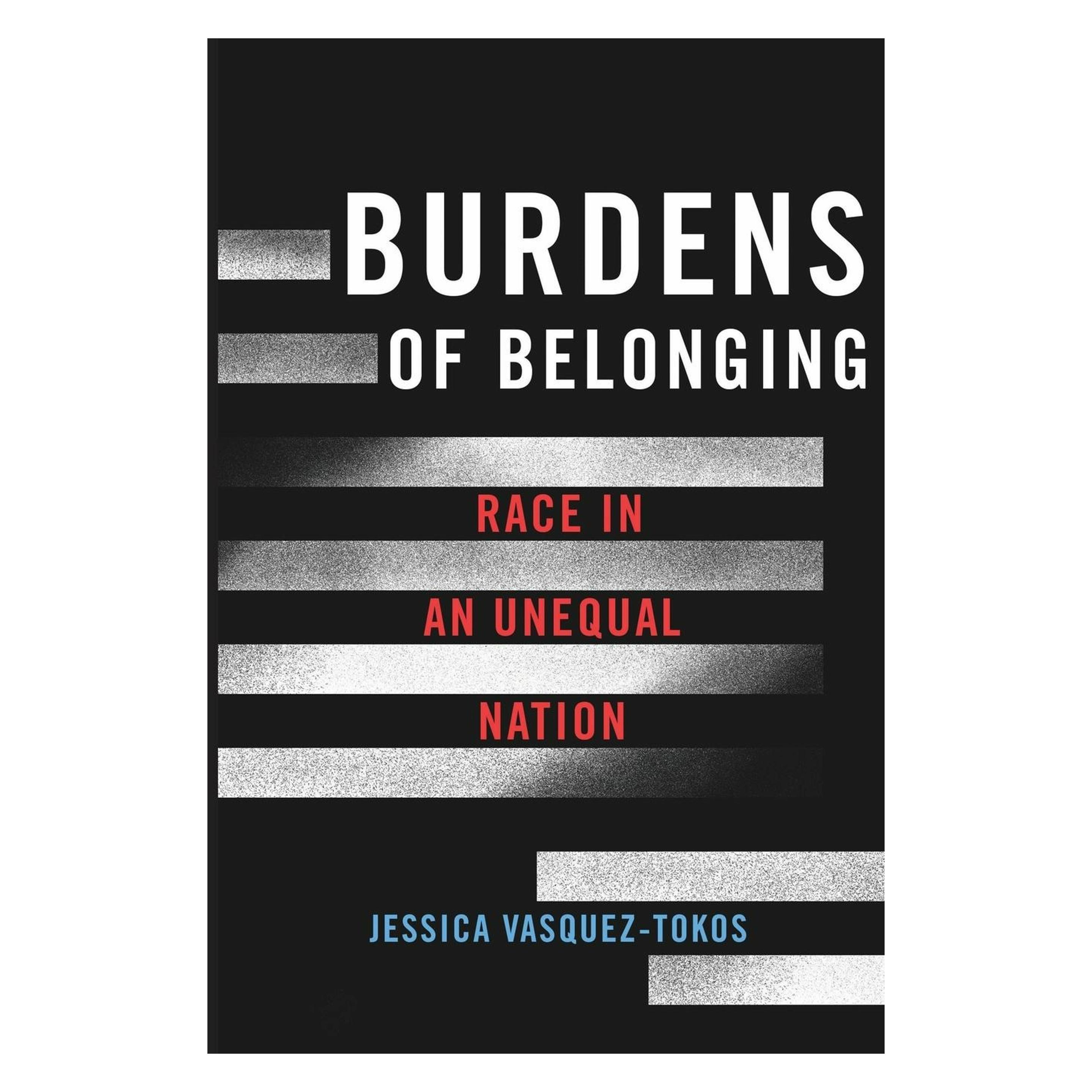 New York University Burdens of Belonging (Englisch, Softcover, Jessica Vasquez-Tokos) (56767966)