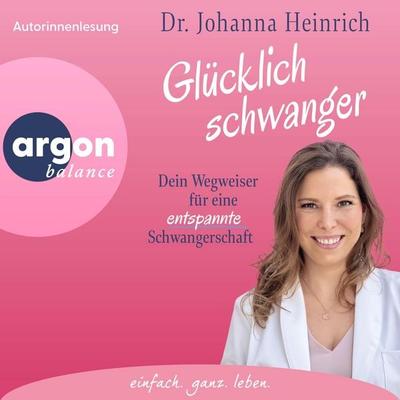 Glücklich schwanger - Johanna Heinrich, Audio, 9783732484553