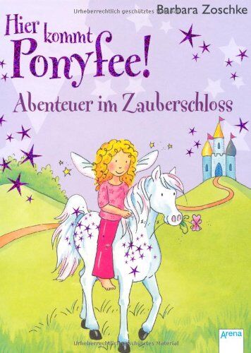 Barbara Zoschke - Abenteuer im Zauberschloss: Hier kommt Ponyfee! - Preis vom 17.10.2026 19:25:27 h