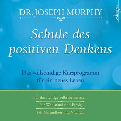 Schule des positiven Denkens - Dr. Joseph Murphy, CD, 9783869092065