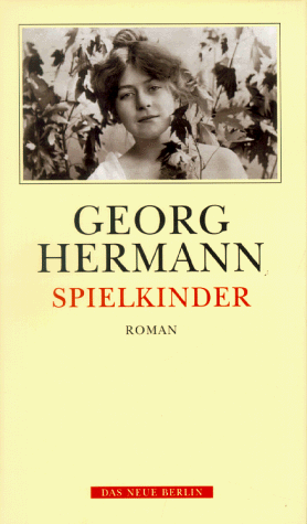 Georg Hermann - Werkausgabe: Spielkinder: Bd. 1 - Preis vom 14.10.2026 23:07:16 h
