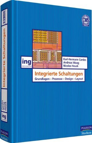 Cordes, Prof. Dr. Karl-Hermann - Integrierte Schaltungen: Grundlagen - Prozesse - Design (Pearson Studium - Elektrotechnik) - Preis vom 09.10.2026 07:28:09 h