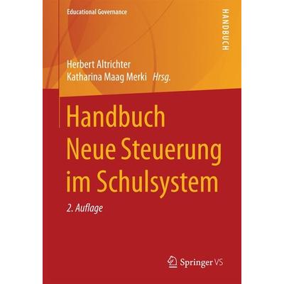 Handbuch Neue Steuerung im Schulsystem, Taschenbuch von , Springer Fachmedien Wiesbaden GmbH, 978-3-531-17849-3