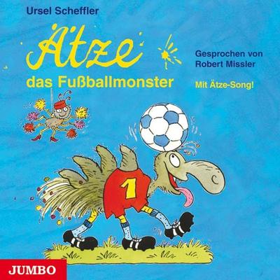 Ätze, das Fußballmonster - Ursel Scheffler, Audio, 4057664369352