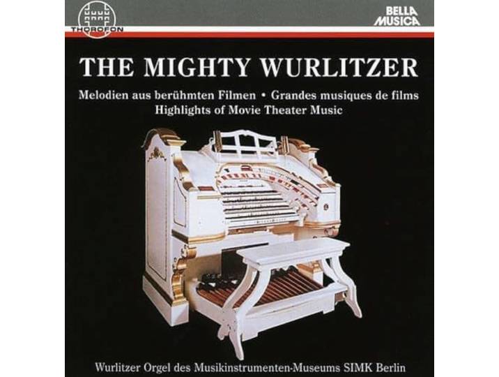 The Mighty Wurlitzer: Highlights Mo