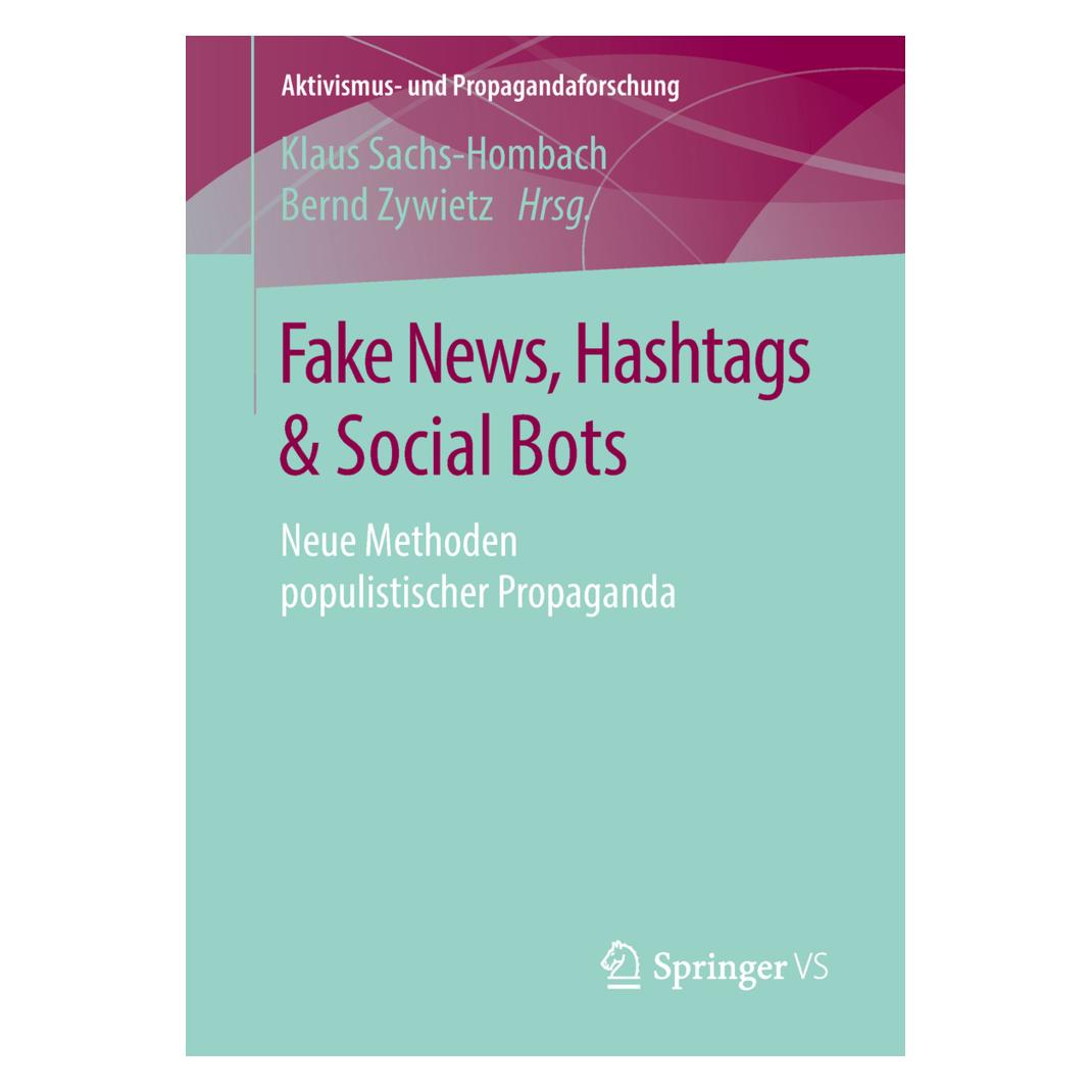 Springer Fake News, Hashtags & Social Bots (Deutsch, Softcover, Bernd Zywietz, Klaus Sachs-Hombach) (8998085)
