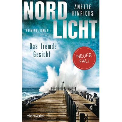 Nordlicht - Das fremde Gesicht, Taschenbuch von Anette Hinrichs, Blanvalet
