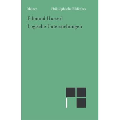 Logische Untersuchungen, Gebundene Ausgabe von Edmund Husserl, Felix Meiner, 978-3-7873-1893-3