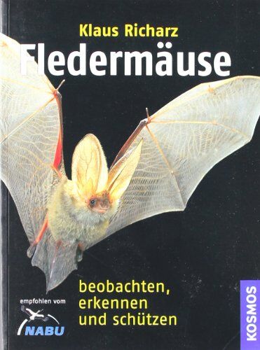 Klaus Richarz - Fledermäuse beobachten, erkennen und schützen - Preis vom 10.10.2026 11:48:34 h