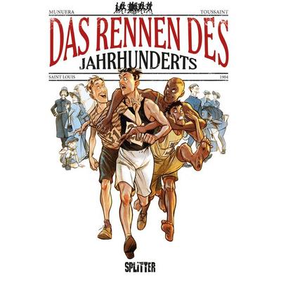 Das Rennen des Jahrhunderts, Gebundene Ausgabe von Kid Toussaint, Splitter-Verlag, 978-3-96792-018-5